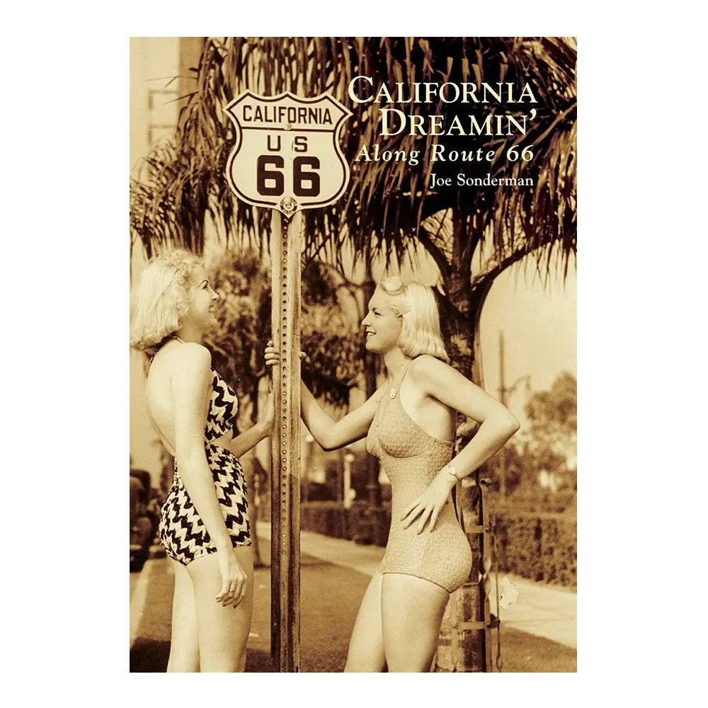 California Dreamin' Along Route 66 1