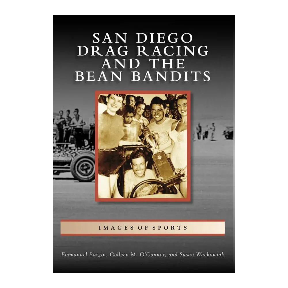 San Diego Drag Racing And The Bean Bandits 1